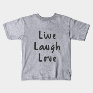 Live Laugh Laugh in black and white Kids T-Shirt